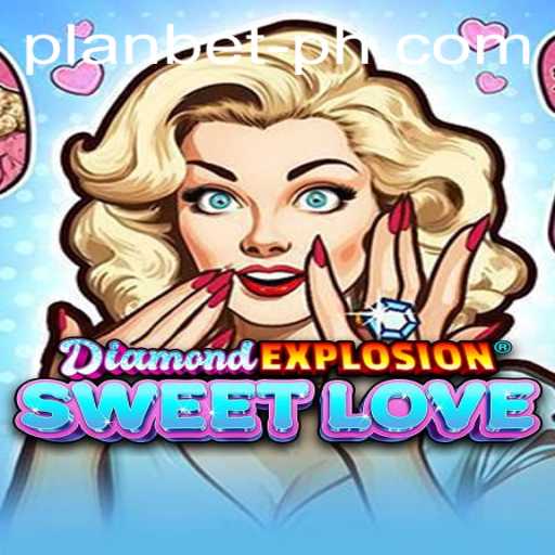 Unveiling the Excitement: DiamondExplosionSweetLove and the Art of Plan Bet