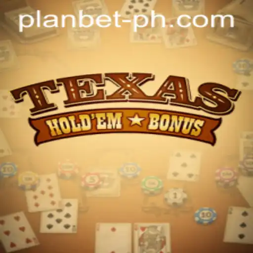 Mastering Texas Holdem Bonus: Understanding the Game and the Plan Bet